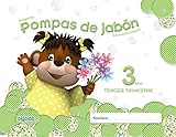  Pompas de jabón 3 años. 3º Trimestre. Proyecto Educación Infantil 2º ciclo - 9788490670033
