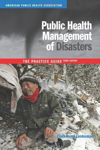 Public Health Management of Disasters: The Practice Guide by Linda Young Landesman (2011-08-01)
