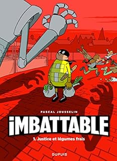 jaquette livre Imbattable - tome 1 - Justice et légumes frais