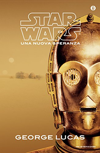 Star Wars. Una nuova speranza (Star Wars (versione italiana) Vol. 4) Star Wars. Una nuova speranza (Star Wars (versione italiana) Vol. 4)