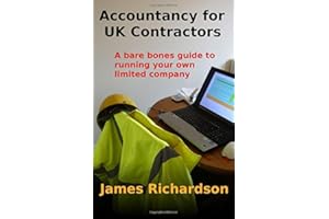 Accountancy for UK Contractors: A bare bones guide to running your own limited company