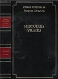 Histoires vraies, Tome 1 :