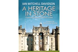A Heritage in Stone: Characters and Conservation in North East Scotland