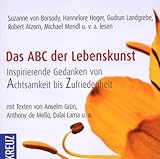 Das ABC der Lebenskunst: Inspirierende Gedanken von Achtsamkeit bis Zufriedenheit by 
