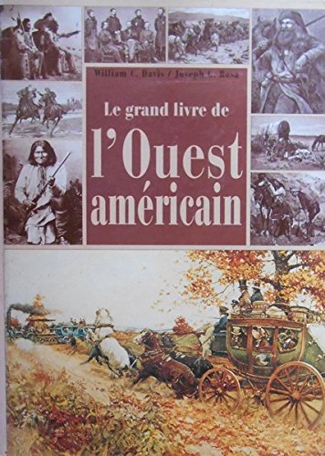 Le grand livre de l'Ouest américain by Davis, Annette Rosa