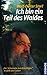 Ich bin ein Teil des Waldes by Wolf D Storl
