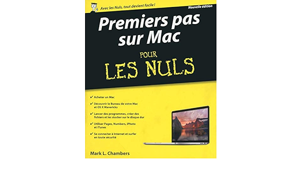 Amazon Fr Premiers Pas Sur Mac Pour Les Nuls Chambers Mark L Livres