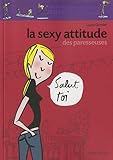 La Sexy Attitude des paresseuses