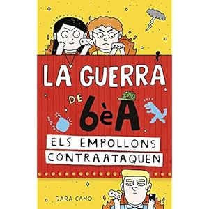 Els empollons contraataquen (Sèrie La guerra de 6èA 2)
