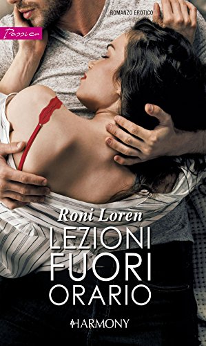 Roni Loren - Pleasure Principle 01. Lezioni fuori orario (2017)