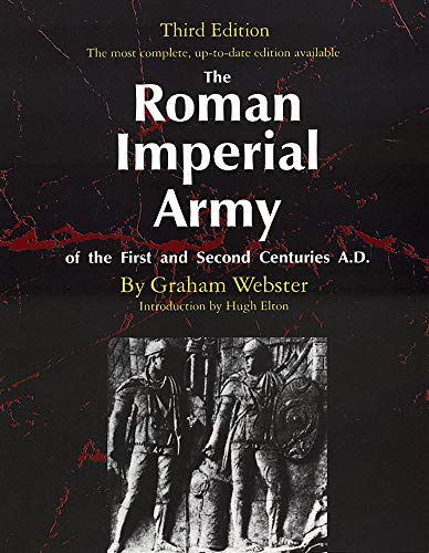 The Roman Imperial Army: Of the First and Second Centuries A.D. livre