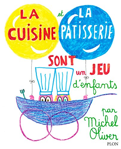 Download La cuisine et la pâtisserie sont un jeu d'enfants Download La cuisine et la pâtisserie sont un jeu d'enfants