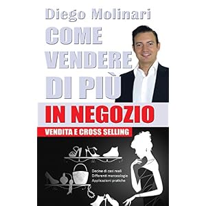 Come vendere di più in negozio: Vendita e cross selling