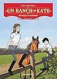 Un ranch pour Kate, Tome 4 : Mensonges et révélations
