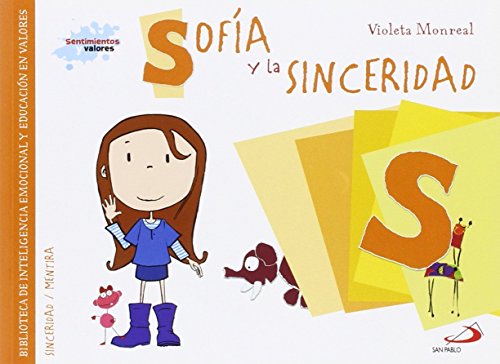 Download Sofía y la sinceridad: Biblioteca de inteligencia emocional y
educación en valores (Sentimientos y Libro en línea PDF