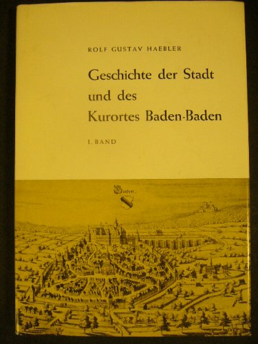 Geschichte der Stadt und des Kurortes Baden-Baden. Bd. 1. [Zeichn. von Julius Kraetz]