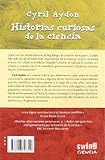 Image de Historias curiosas de la ciencia: Todo aquello que siempre quiso saber sobre la ciencia y nunca se atrevió a preguntar.