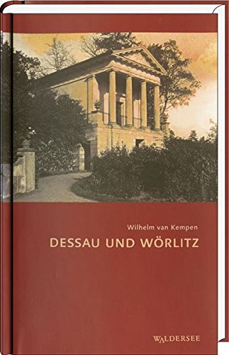 Preisvergleich Produktbild Dessau und Wörlitz