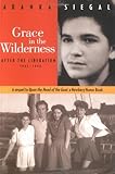 Grace in the Wilderness: After the Liberation 1945-1948 by 