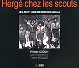 Hergé chez les scouts. Les aventures de Renard curieux by 