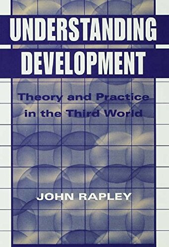 Understanding Development: Theory And Practice In The Third World (English Edition)