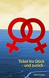 Ticket ins Glück - und zurück - by 