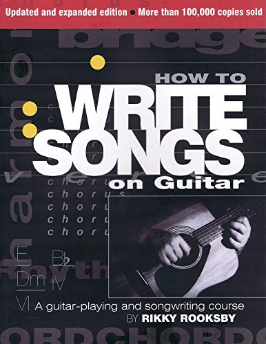 How to Write Songs on Guitar livre