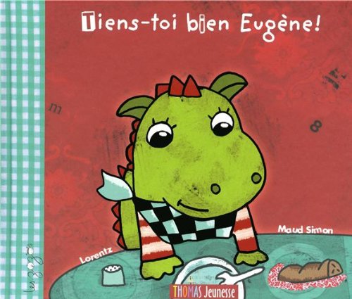 couverture de : Tien-toi bien Eug&egrave;ne!