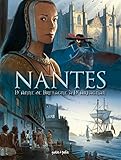 Nantes, Tome 2 : D'Anne de Bretagne à d'Artagnan : De 1440 à 1789