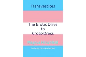 Transvestites The Erotic Drive to Cross-Dress