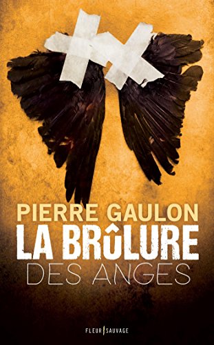 couverture de : La Br&ucirc;lure des anges