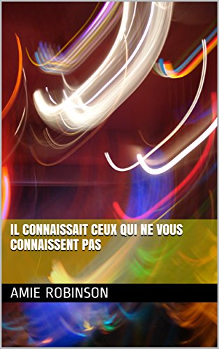 Couverture du livre Il connaissait ceux qui ne vous connaissent pas