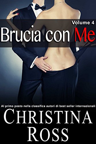 Christina Ross - Brucia con me. Volume 4 (2016)