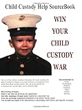 Image de Win Your Child Custody War: Child Custody Help Sourcebook