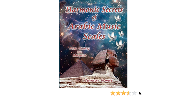 Buy Harmonic Secrets Of Arabic Music Scales Fine Tuning The Maqams Book Online At Low Prices In India Harmonic Secrets Of Arabic Music Scales Fine Tuning The Maqams Reviews Ratings