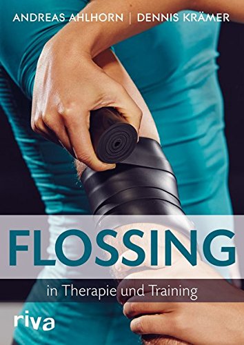 Download Flossing in Therapie und Training Download Flossing in Therapie und Training