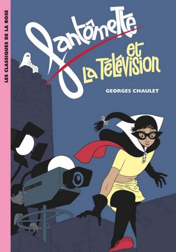 couverture de : Fant&ocirc;mette et la t&eacute;l&eacute;vision
