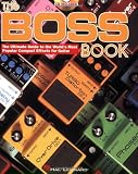 guitar effects pedal order  The Boss Book: The Ultimate Guide to the World\'s Most Popular Compact Effects for Guitar