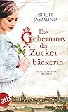 Image de Das Geheimnis der Zuckerbäckerin: Historischer Roman