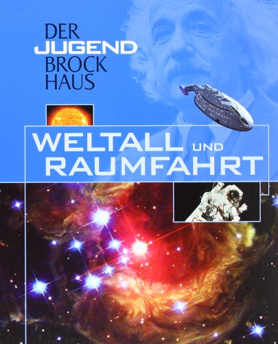 Der Jugend Brockhaus Weltall und Raumfahrt