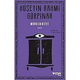 M&uuml;rebbiye (A&ccedil;ıklamalı Orijinal Metin)