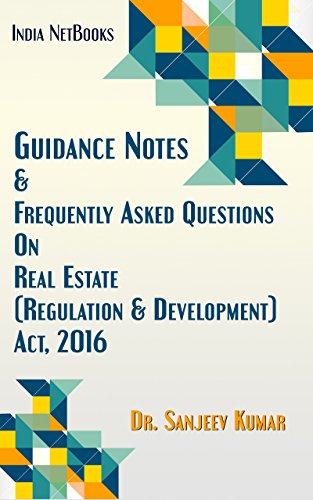 Guidance Notes & Frequently Asked Questions On Real Estate (Regulation & Development) Act, 2016 by [Kumar, Dr. Sanjeev]