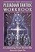 The Pleiadian Tantric Workbook: Awakening Your Divine Ba (Pleidian Tantric Workbook) by Amorah Quan Yin