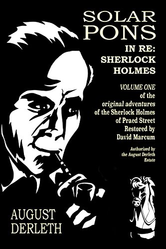 In Re: Sherlock Holmes (The Adventures of Solar Pons Book 1) (English Edition)