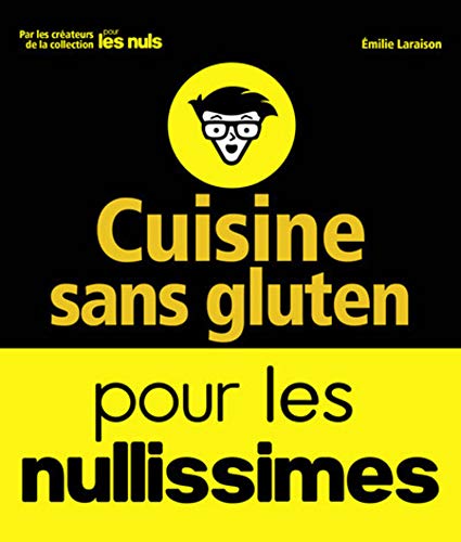 Télécharger Cuisine sans gluten pour les nullissimes Francais PDF