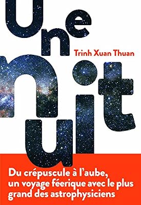 Trinh Xuan Thuan Une Nuit