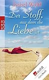 Cover zum Buch Der Stoff, aus dem die Liebe ist