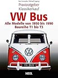 vw t2 camper umbau  Praxisratgeber Klassikerkauf VW Bus: Alle Modelle von 1950 bis 1990 - Baureihe T1 bis T3