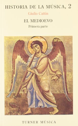 Download Historia de la música: 2. El Medioevo Parte I (Turner Música) Download Historia de la música: 2. El Medioevo Parte I (Turner Música)