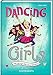Dancing Girls (Bd. 2): Ida springt über ihren Schatten by